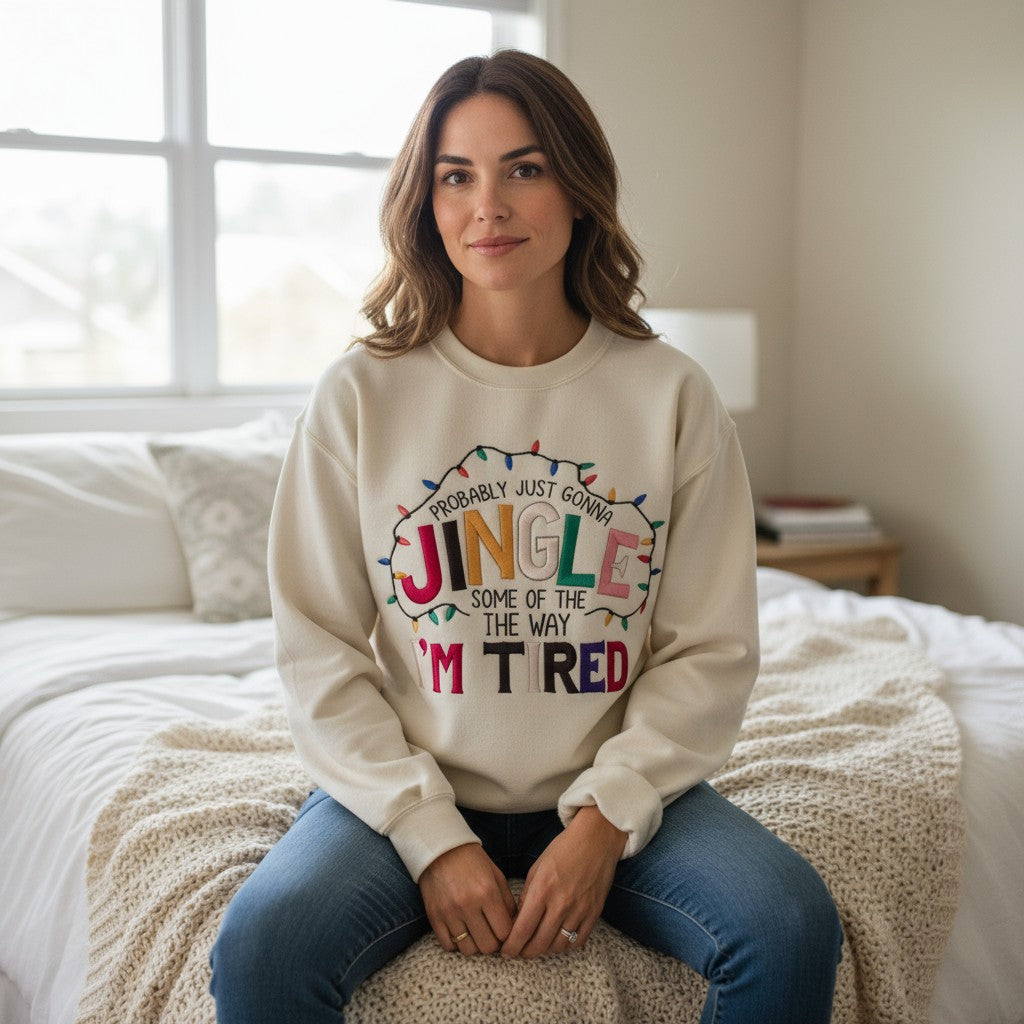 🎄✨ "Probably Just Gonna Jingle Some of the Way (I’m Tired)" Sweatshirt ✨🎄